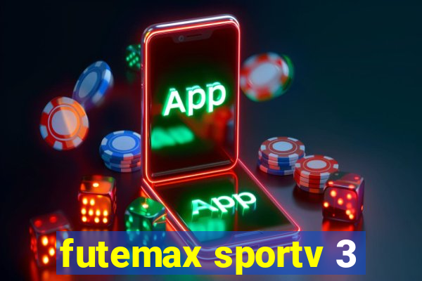 futemax sportv 3